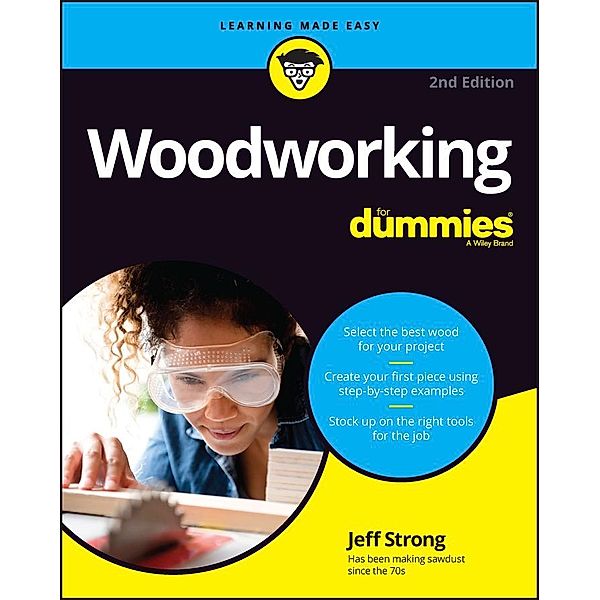 Woodworking For Dummies, Jeff Strong