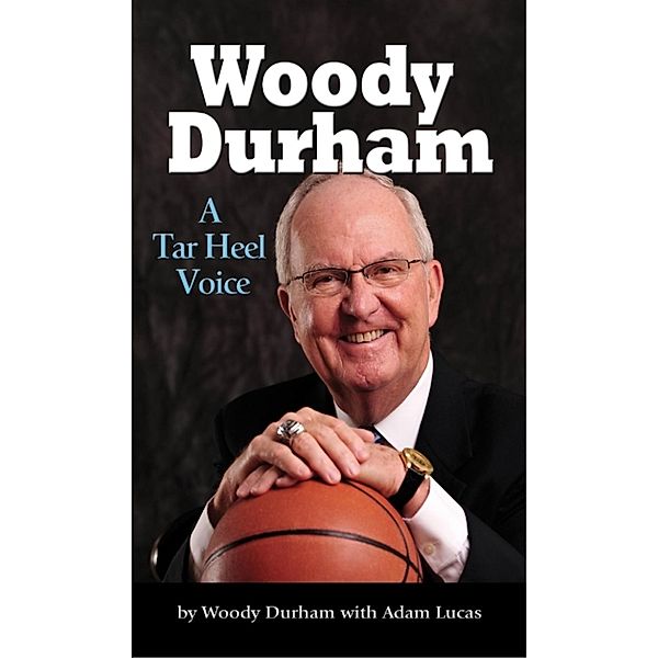 Woody Durham, Woody Durham, Adam Lucas