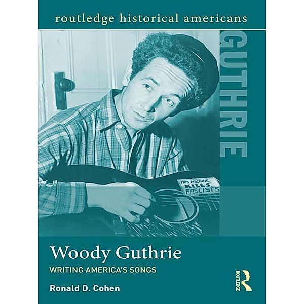 Woody Guthrie, Ronald D. Cohen