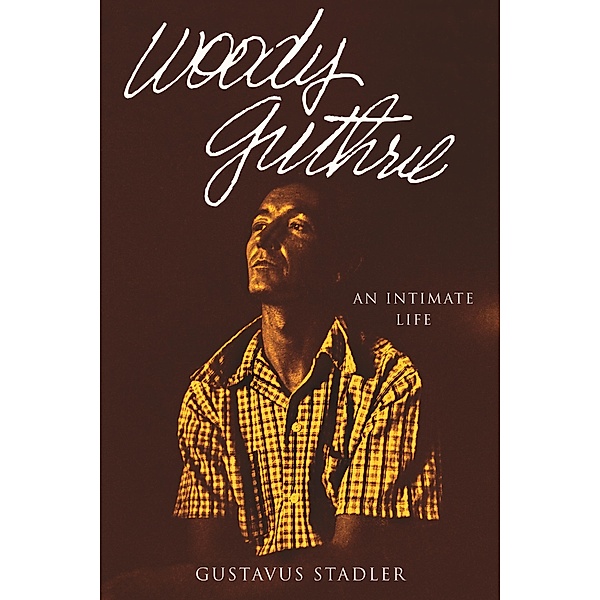 Woody Guthrie, Gustavus Stadler