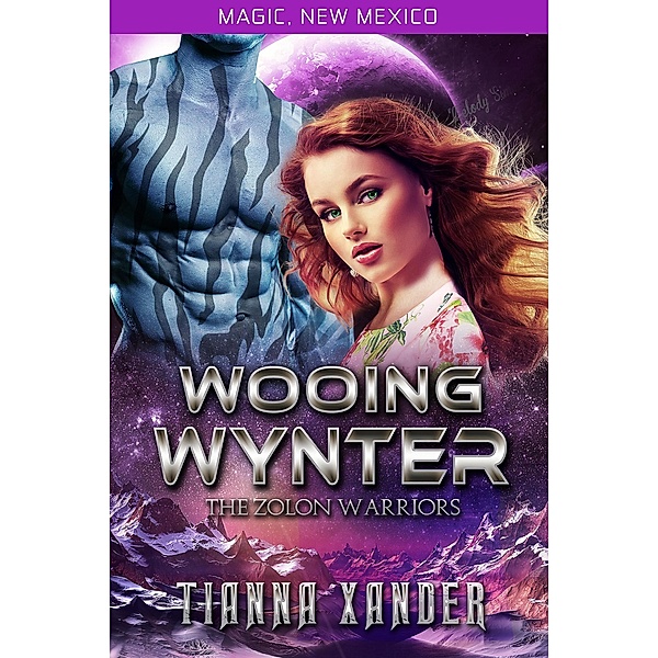 Wooing Wynter (Magic, New Mexico) / Magic, New Mexico, Tianna Xander