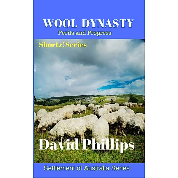 Wool Dynasty, David Phillips