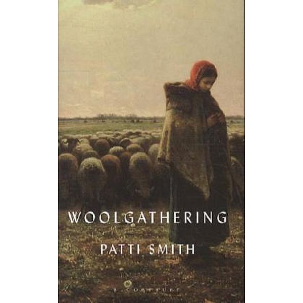 Woolgathering, Patti Smith