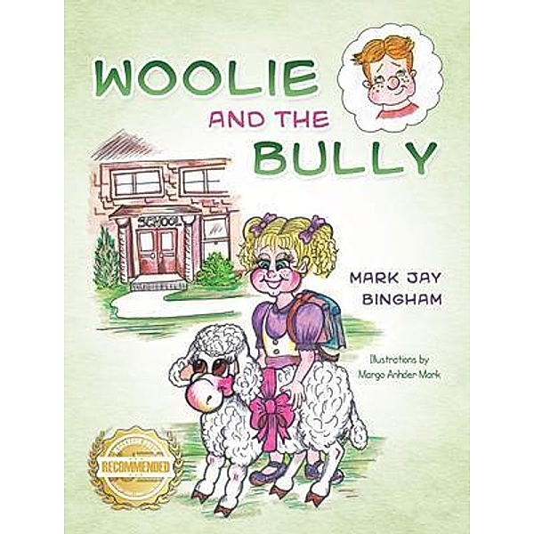 Woolie and the Bully / WorkBook Press, Mark Jay Bingham