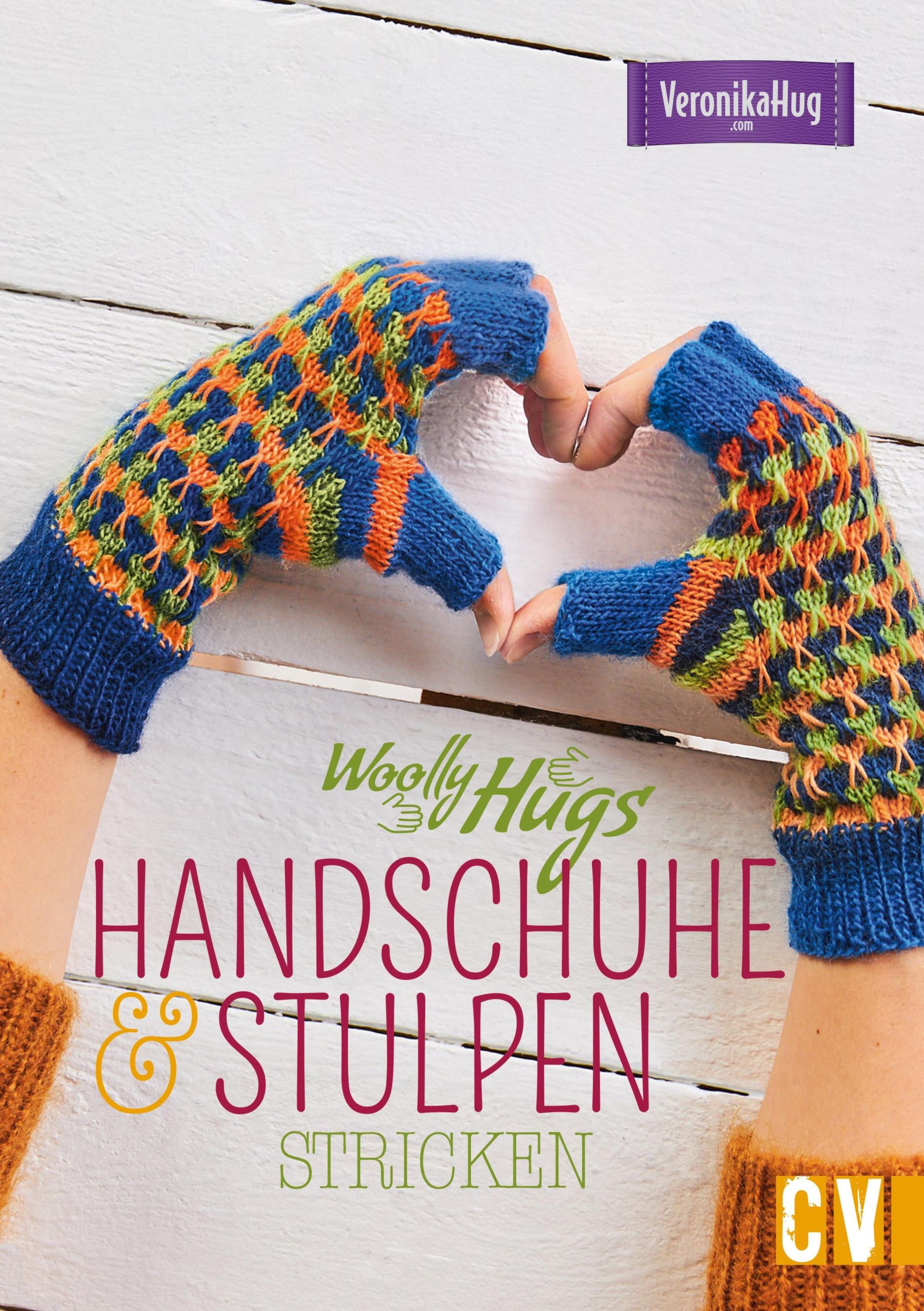 Woolly Hugs Handschuhe & Stulpen stricken eBook v. Veronika Hug | Weltbild