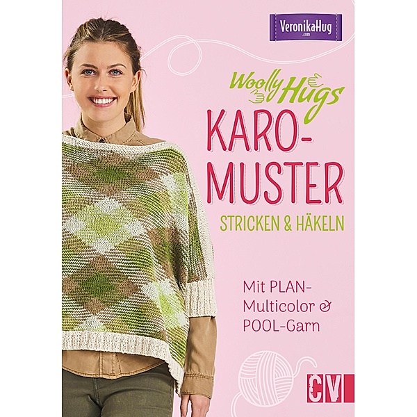 Woolly Hugs Karo-Muster stricken & häkeln, Veronika Hug