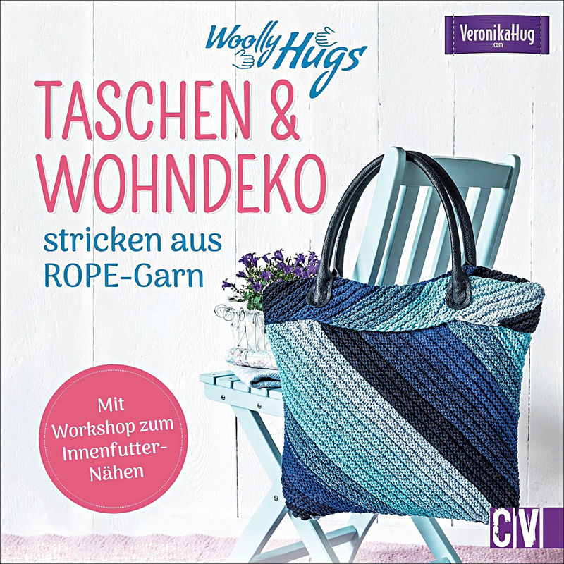 Woolly Hugs Taschen & Wohn-Deko stricken aus ROPE-Garn Buch