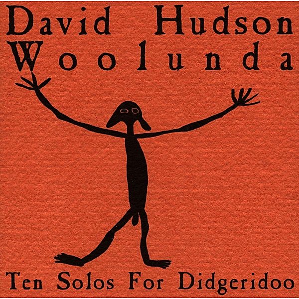 Woolunda - Ten Solos for Didgeridoo, CD, David Hudson