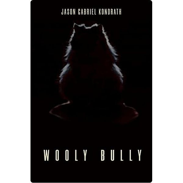 Wooly Bully, Jason Gabriel Kondrath