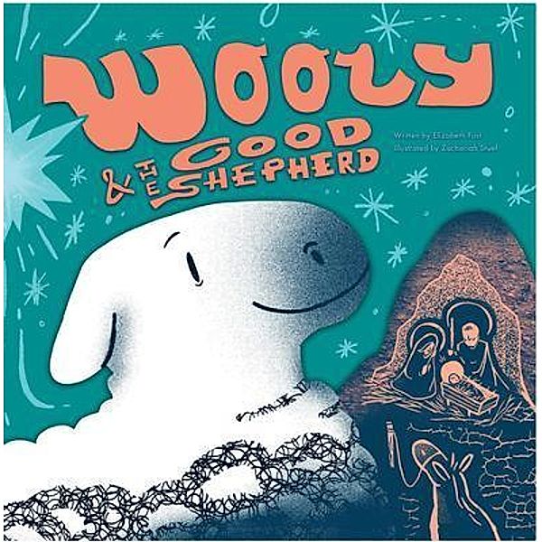 Wooly & The Good Shepherd / Rivershore Books, Elizabeth Fust