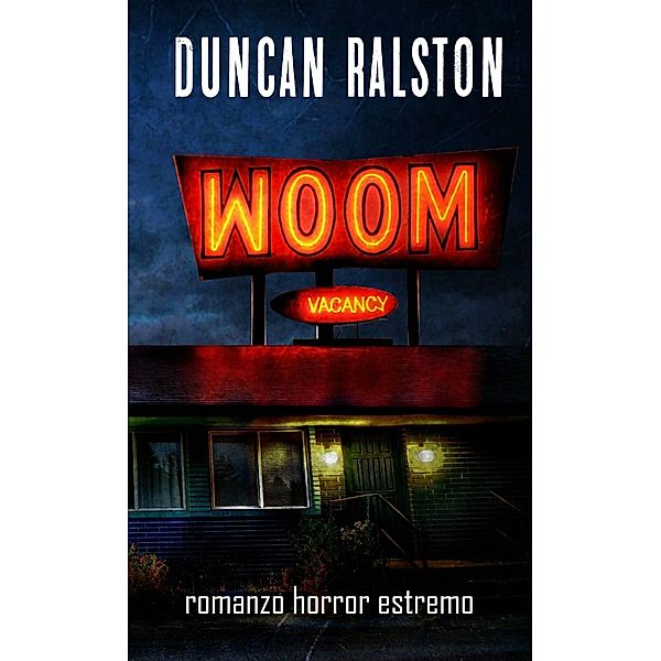 Woom, Duncan Ralston