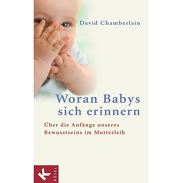 Woran Babys sich erinnern, David Chamberlain