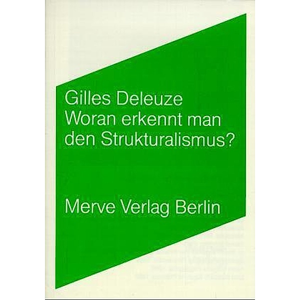 Woran erkennt man den Strukturalismus?, Gilles Deleuze