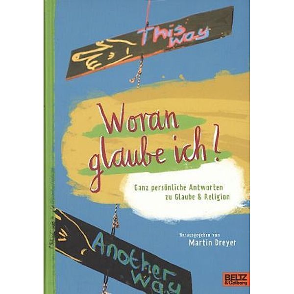 Woran glaube ich?, Martin Dreyer