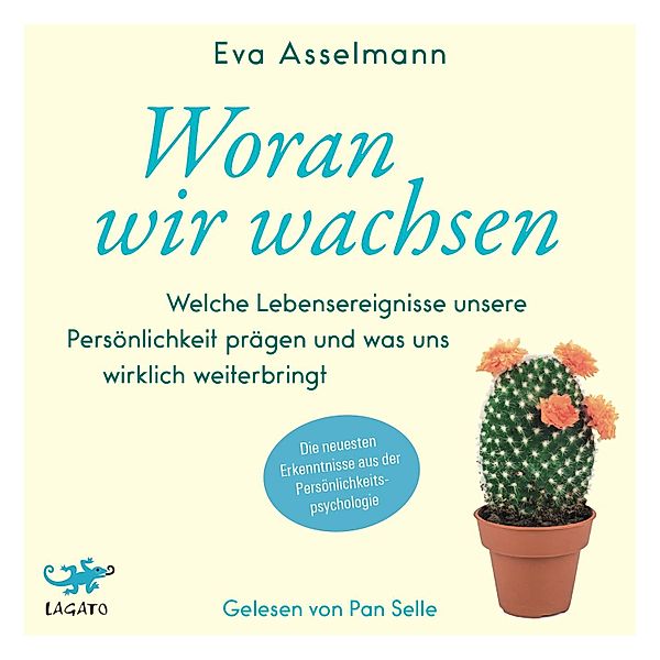 Woran wir wachsen, Martina Pahr, Eva Asselmann