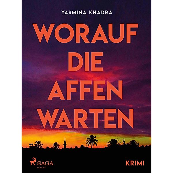 Worauf die Affen warten - Krimi, Yasmina Khadra