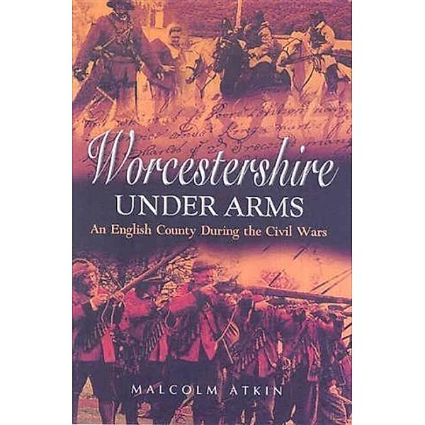 Worcestershire Under Arms, Malcolm Atkin