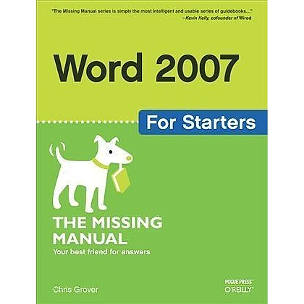 Word 2007 for Starters: The Missing Manual, Chris Grover
