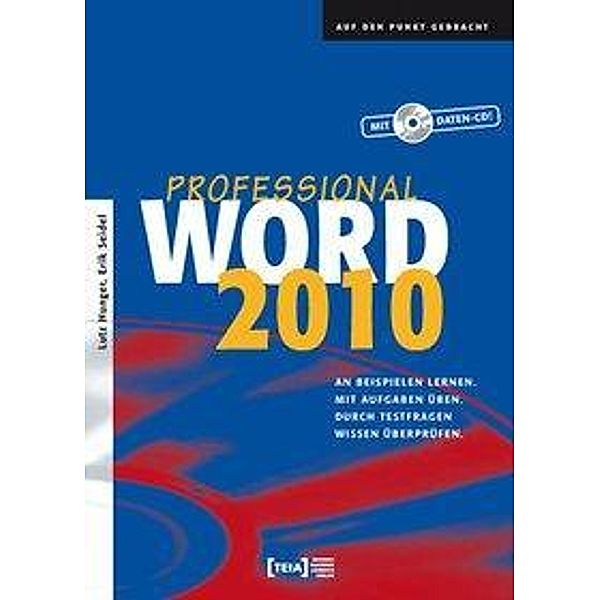 Word 2010 Professional, m. Daten-CD, Lutz Hunger, Erik Seidel