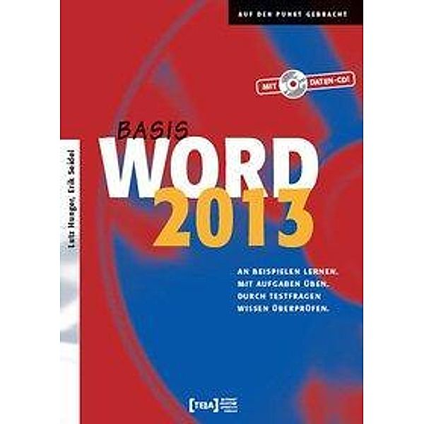 Word 2013 Basis, m. CD-ROM, Lutz Hunger, Erik Seidel