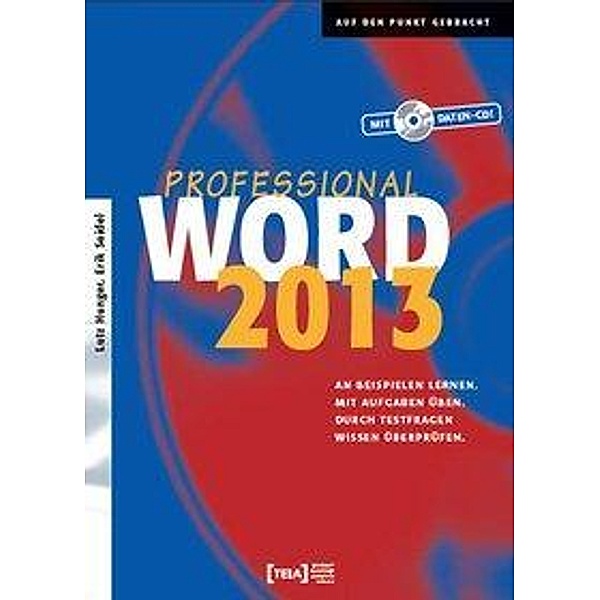 Word 2013 Professional, m. Daten-CD-ROM, Lutz Hunger, Erik Seidel