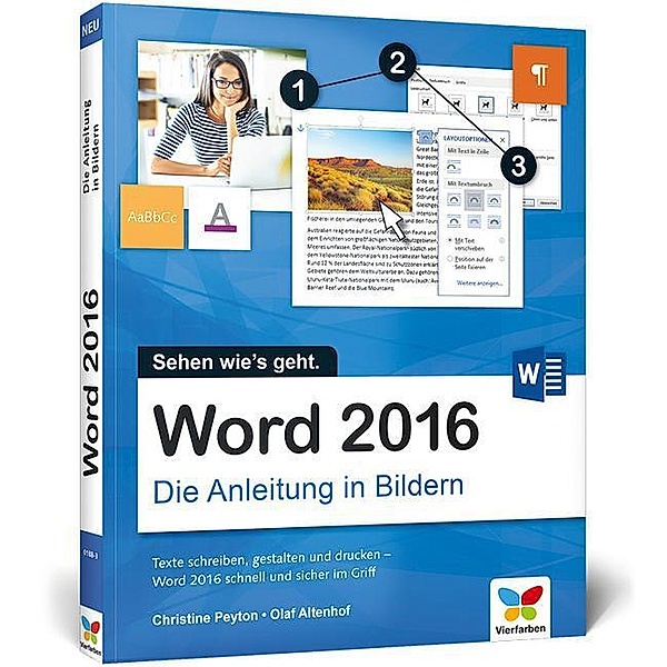 Word 2016 - Die Anleitung in Bildern, Christine Peyton, Olaf Altenhof