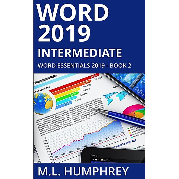 Word 2019 Intermediate (Word Essentials 2019, #2) / Word Essentials 2019, M. L. Humphrey