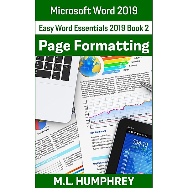 Word 2019 Page Formatting (Easy Word Essentials 2019, #2) / Easy Word Essentials 2019, M. L. Humphrey