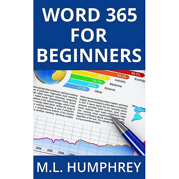 Word 365 for Beginners (Word 365 Essentials, #1) / Word 365 Essentials, M. L. Humphrey