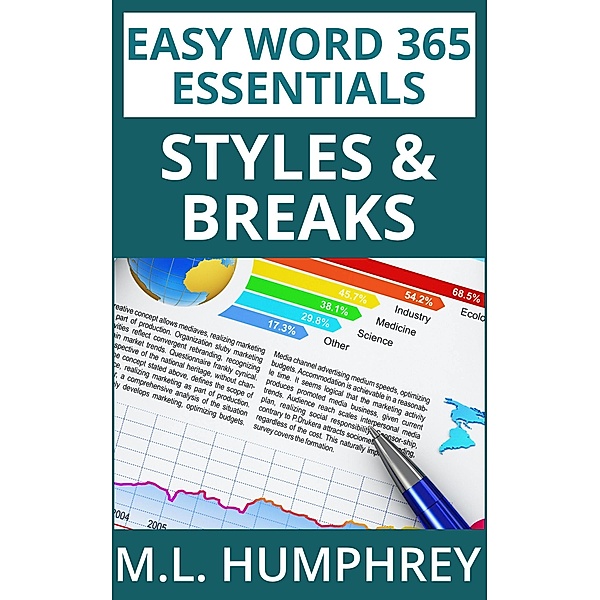 Word 365 Styles and Breaks (Easy Word 365 Essentials, #5) / Easy Word 365 Essentials, M. L. Humphrey