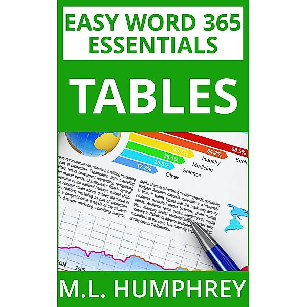 Word 365 Tables (Easy Word 365 Essentials, #4) / Easy Word 365 Essentials, M. L. Humphrey