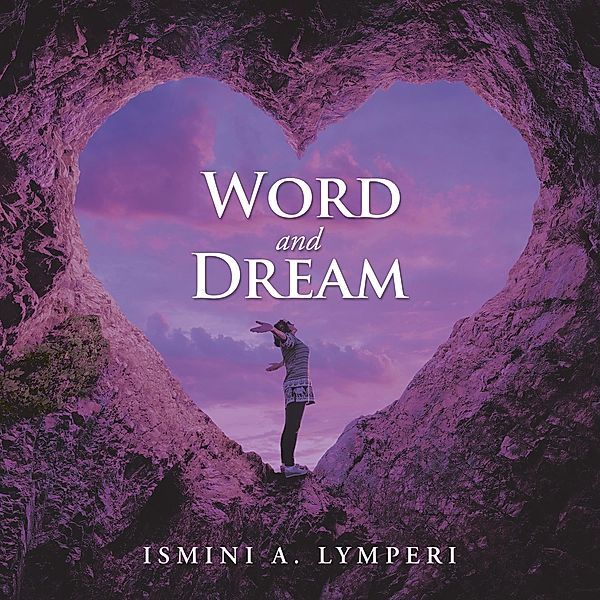 Word and Dream, Ismini A. Lymperi