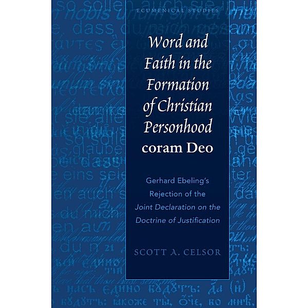 Word and Faith in the Formation of Christian Personhood coram Deo, Celsor Scott A. Celsor