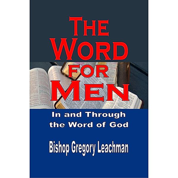 Word for Men / Revival Waves of Glory Books & Publishing, Bishop Gregory Leachman