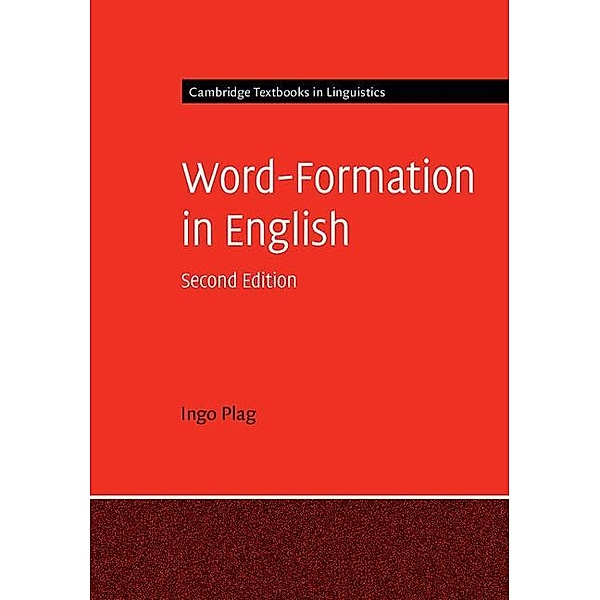 Word-Formation in English / Cambridge Textbooks in Linguistics, Ingo Plag