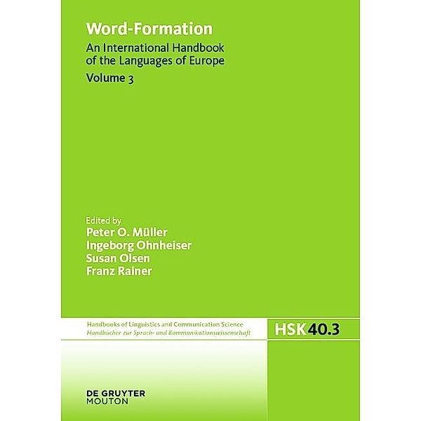 Word-Formation Volume 3 / Handbücher zur Sprach- und Kommunikationswissenschaft Bd.40/3