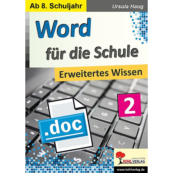 Word für die Schule / .2 / Word für die Schule - Erweitertes Wissen, Ursula Haug