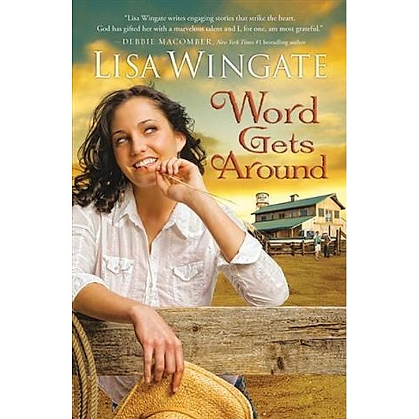 Word Gets Around (Welcome to Daily, Texas Book #2), Lisa Wingate