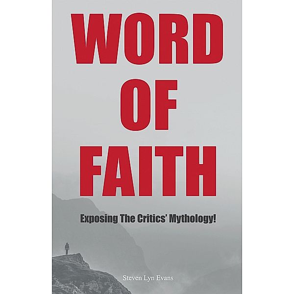 Word of Faith, Steven Lyn Evans
