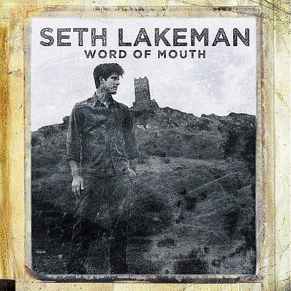Word Of Mouth, Seth Lakeman