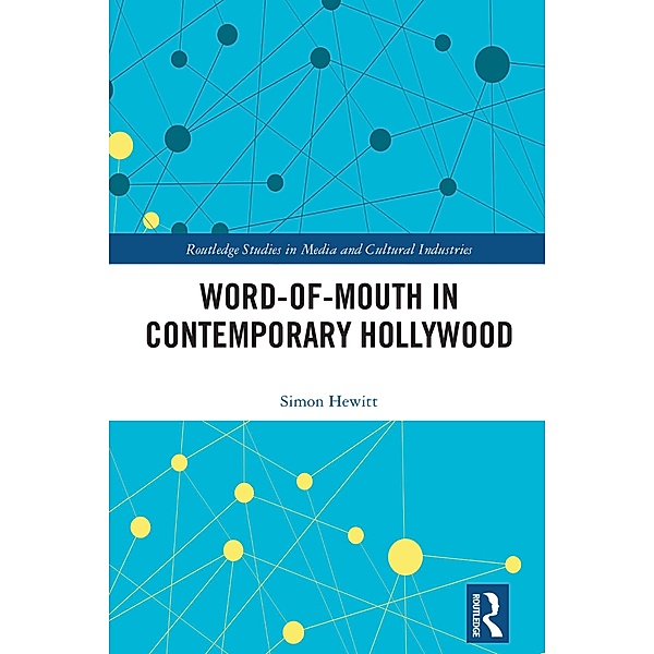 Word-of-Mouth in Contemporary Hollywood, Simon Hewitt