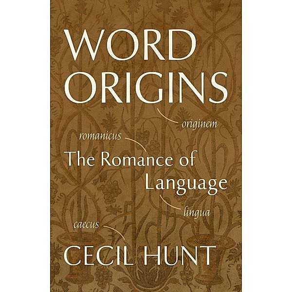 Word Origins, Cecil Hunt