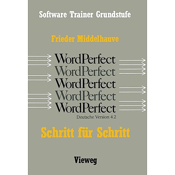 Word Perfect Schritt für Schritt, Frieder Middelhauve