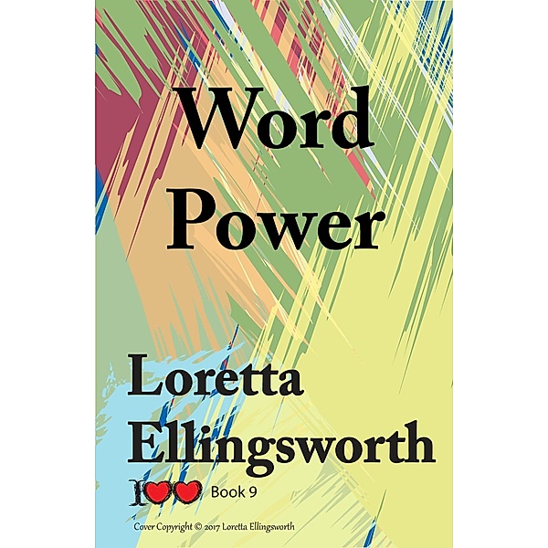 Word Power (I Love Love, #9) / I Love Love, Loretta Ellingsworth