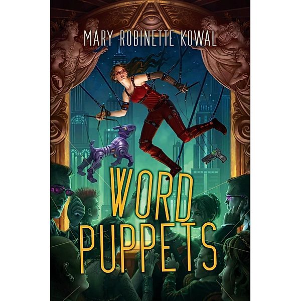 Word Puppets, Mary Robinette Kowal