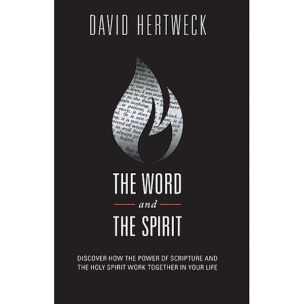 Word & The Spirit / Gospel Publishing House, David Hertweck