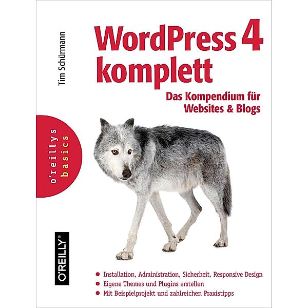 WordPress 4 komplett, Tim Schürmann