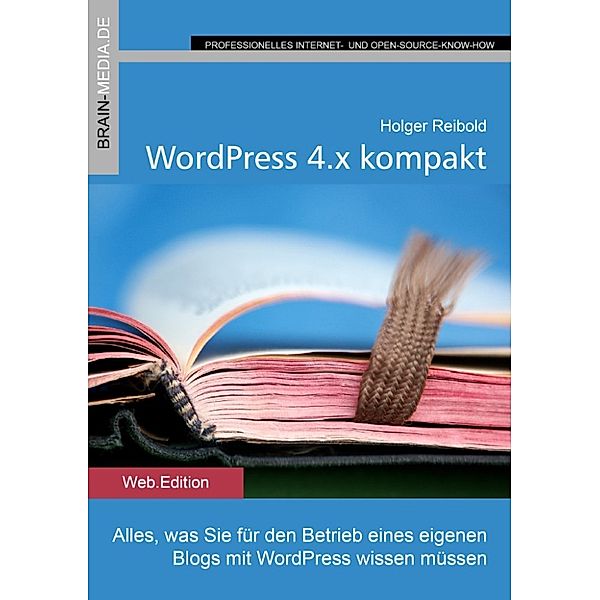 WordPress 4.x kompakt, Holger Reibold