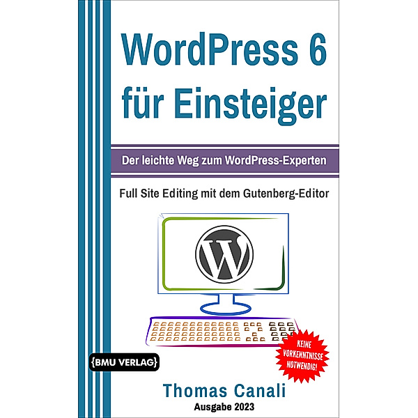 WordPress 6 für Einsteiger, Thomas Canali