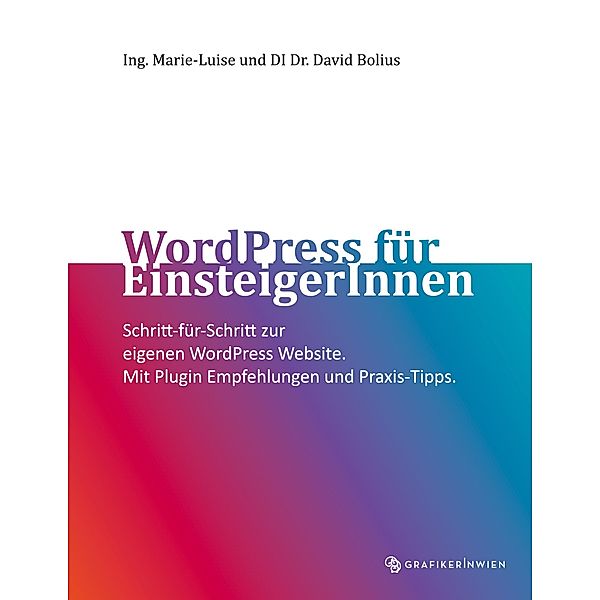 WordPress für EinsteigerInnen, Marie-Luise Bolius, David Bolius